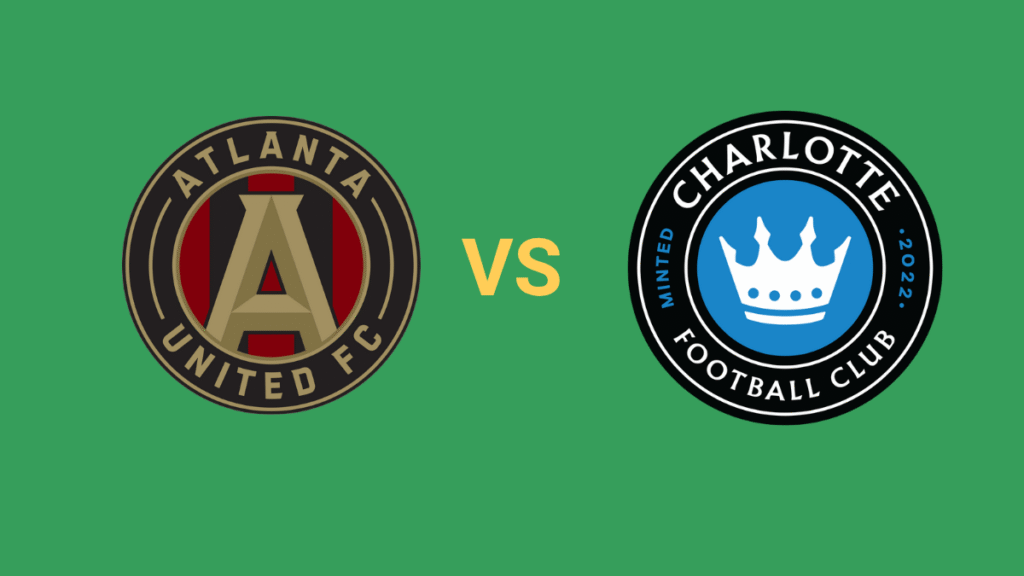 Soi Kèo Atlanta United FC vs Charlotte FC Lời Khuyên Đặt Cược Nóng Hổi title