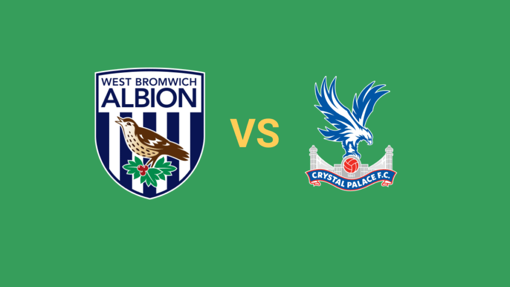 WESTbROMWICH VS crystal palace