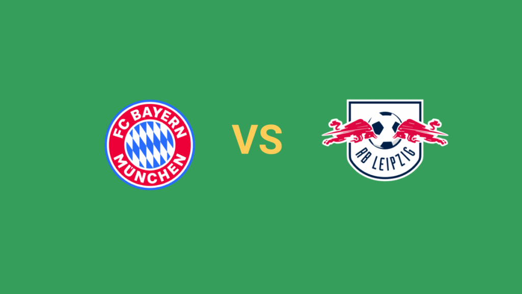Tip Cược Bayern Munich vs RB Leipzig Cược Nhanh Trước Trận